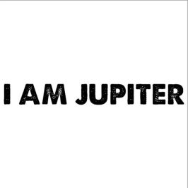 I Am Jupiter