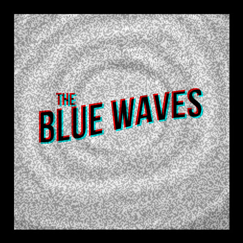 The Blue Waves