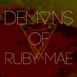 Demons of Ruby Mae