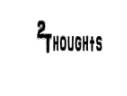 2Thoughts