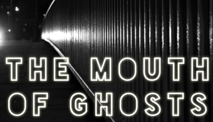 The Mouth of Ghost