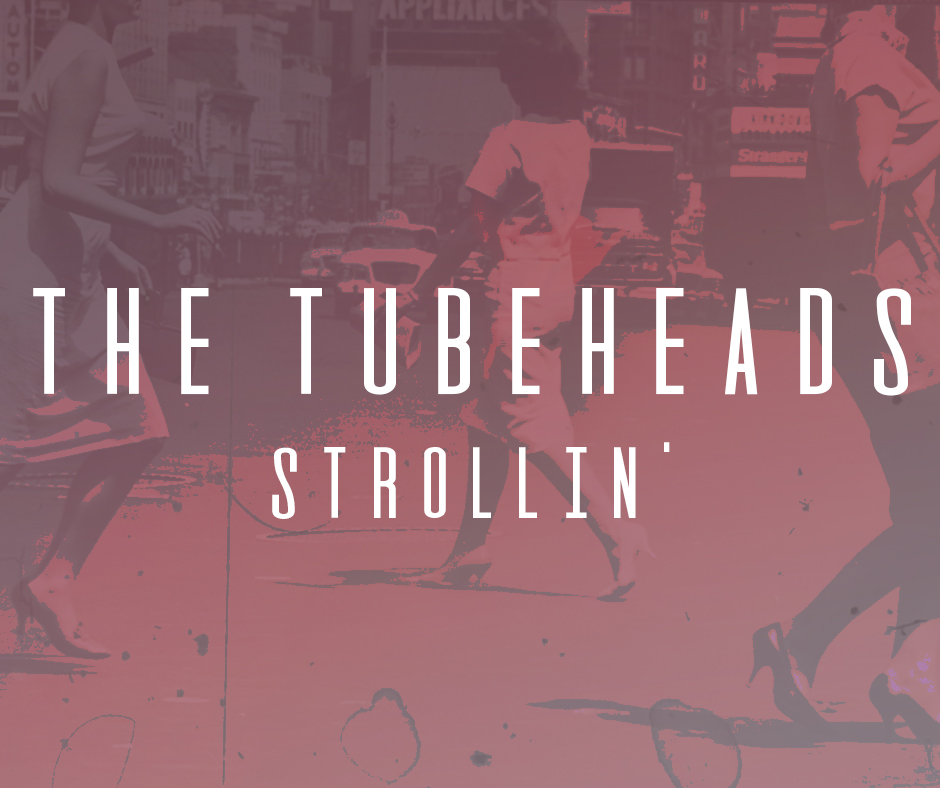 The Tubeheads