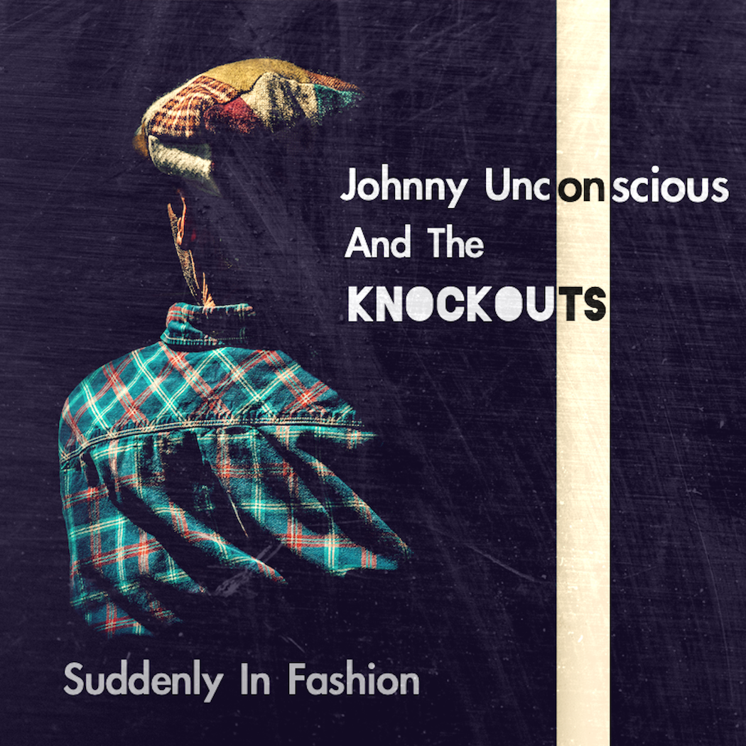 Johnny Unconscious And The Knockouts